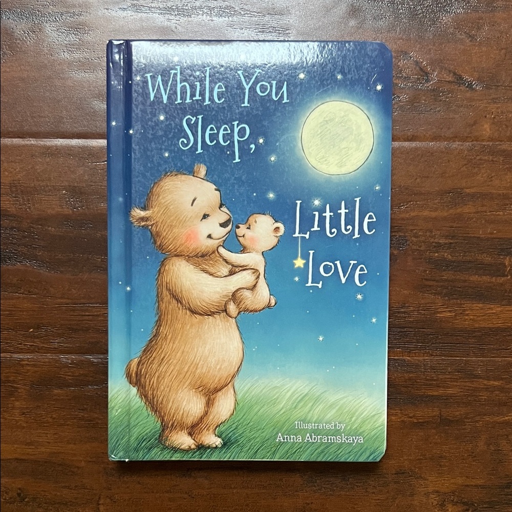 5/$10 Kids Book | While You Sleep, Little Love Board Book